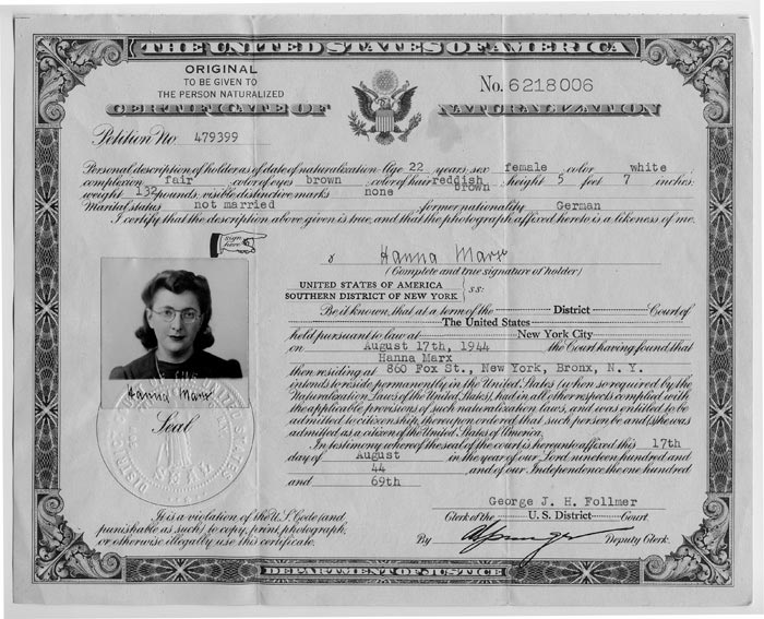 The naturalization document proving Hanna’s status as an American citizen, 1944. Her maiden name, Marx, can be seen on this document.