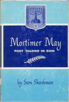 Mortimer May: Foot Soldier in Zion by Sam Shankman, published in 1963, tells the story of Leon’s father, Mortimer May, of Nashville.